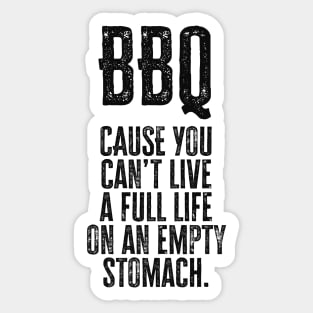 BBQ - Cant` live without it / funny barbeque quote Sticker